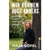 Wir können auch anders, Göpel, Maja (Prof. Dr.), Ullstein Verlag, EAN/ISBN-13: 9783548067162