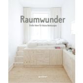 Raumwunder, Die Gestalten Verlag GmbH & Co.KG, EAN/ISBN-13: 9783899559125