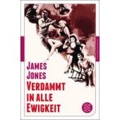 Verdammt in alle Ewigkeit, Jones, James, Fischer, S. Verlag GmbH, EAN/ISBN-13: 9783596906352