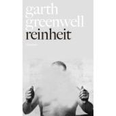 Reinheit, Greenwell, Garth, Claassen Verlag, EAN/ISBN-13: 9783546100298