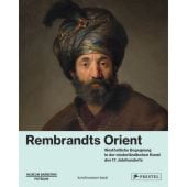Rembrandts Orient, Prestel Verlag, EAN/ISBN-13: 9783791359625