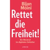 Rettet die Freiheit!, Moini, Bijan, Atrium Verlag AG. Zürich, EAN/ISBN-13: 9783855350988