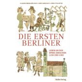 Die ersten Berliner, Feuchter, Jörg/Garlisch, Ines/Melisch, Claudia Maria, be.bra Verlag GmbH, EAN/ISBN-13: 9783814802756