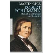 Robert Schumann, Geck, Martin, Pantheon, EAN/ISBN-13: 9783570551585