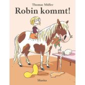 Robin kommt!, Müller, Thomas M, Moritz Verlag, EAN/ISBN-13: 9783895654121