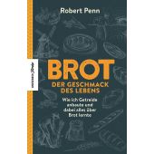 Brot - der Geschmack des Lebens, Penn, Robert, Knesebeck Verlag, EAN/ISBN-13: 9783957285508