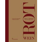 Rotwein, Bosch, Paula/Metka, Markus, Christian Brandstätter, EAN/ISBN-13: 9783850337083