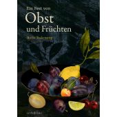 Von Obst und Früchten, Teckentrup, Britta, Verlagshaus Jacoby & Stuart GmbH, EAN/ISBN-13: 9783964281753