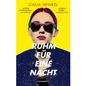 Ruhm für eine Nacht, Henkel, Calla, Kein & Aber AG, EAN/ISBN-13: 9783036959085