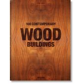 100 Contemporary Wood Buildings, Jodidio, Philip, Taschen Deutschland GmbH, EAN/ISBN-13: 9783836584012