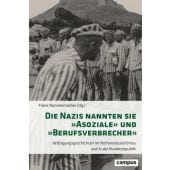 Die Nazis nannten sie »Asoziale« und »Berufsverbrecher«, Campus Verlag, EAN/ISBN-13: 9783593518381