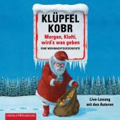 Morgen, Klufti, wird's was geben, Klüpfel, Volker/Kobr, Michael, Hörbuch Hamburg, EAN/ISBN-13: 9783957132512