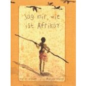 Sag mir, wie ist Afrika?, Sellier, Marie, Hammer Verlag, EAN/ISBN-13: 9783872949141