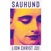 Sauhund, Christ, Lion, Carl Hanser Verlag GmbH & Co.KG, EAN/ISBN-13: 9783446277472