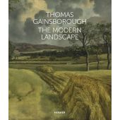 Thomas Gainsborough - The Modern Landscape, Katalog zur Ausstellung, Kunsthalle Hamburg 02.03.-27.05.2018 