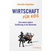 Wirtschaft für Kids, Hagelüken, Alexander, Verlag C. H. BECK oHG, EAN/ISBN-13: 9783406807916