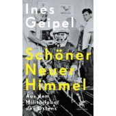 Schöner Neuer Himmel, Geipel, Ines, Klett-Cotta, EAN/ISBN-13: 9783608984293