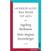 'Schreib alles was wahr ist auf', Bachmann, Ingeborg/Enzensberger, Hans Magnus, Suhrkamp, EAN/ISBN-13: 9783518426135