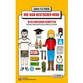 Wie man Deutscher wird in 50 einfachen Schritten / How to be German in 50 easy steps, Fletcher, Adam, EAN/ISBN-13: 9783406803611