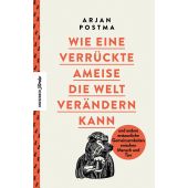 Wie eine verrückte Ameise die Welt verändern kann, Postma, Arjan, Knesebeck Verlag, EAN/ISBN-13: 9783957285362