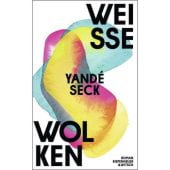 Weiße Wolken, Seck, Yandé, Verlag Kiepenheuer & Witsch GmbH & Co KG, EAN/ISBN-13: 9783462004977
