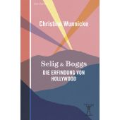 Selig & Boggs, Wunnicke, Christine, Berenberg Verlag, EAN/ISBN-13: 9783949203138