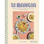 Si mangia, Risaliti, Mattia, Prestel Verlag, EAN/ISBN-13: 9783791389950