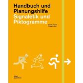 Signaletik und Piktogramme, Meuser, Philipp/Pogade, Daniela, DOM publishers, EAN/ISBN-13: 9783869220253