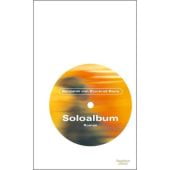 Soloalbum Jubiläumsausgabe, Stuckrad-Barre, Benjamin v., Verlag Kiepenheuer & Witsch GmbH & Co KG, EAN/ISBN-13: 9783462052596