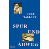 Spur und Abweg, Tallert, Kurt, DuMont Buchverlag GmbH & Co. KG, EAN/ISBN-13: 9783832168360
