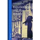 Künstlerinnen und ihre Häuser, Katz, Gabriele, Ebersbach & Simon, EAN/ISBN-13: 9783869152165