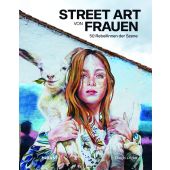 Street Art von Frauen, Lopez, Diego, Midas Verlag AG, EAN/ISBN-13: 9783038762508