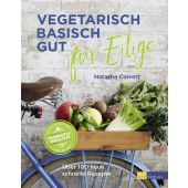 Vegetarisch basisch gut für Eilige, Corrett, Natasha, AT Verlag AZ Fachverlage AG, EAN/ISBN-13: 9783038009542