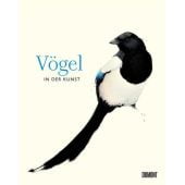 Vögel in der Kunst, Hyland, Angus/Wilson, Kendra, DuMont Buchverlag GmbH & Co. KG, EAN/ISBN-13: 9783832199807