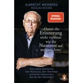 Albrecht Weinberg - »Damit die Erinnerung nicht verblasst, wie die Nummer auf meinem Arm«, EAN/ISBN-13: 9783328111443