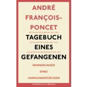 Tagebuch eines Gefangenen, François-Poncet, André, Europa Verlag GmbH, EAN/ISBN-13: 9783944305851