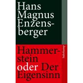 Hammerstein oder Der Eigensinn, Enzensberger, Hans Magnus, Suhrkamp, EAN/ISBN-13: 9783518460955