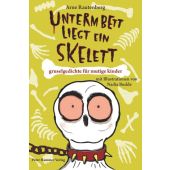 Unterm Bett liegt ein Skelett, Rautenberg, Arne, Hammer Verlag, EAN/ISBN-13: 9783779505518