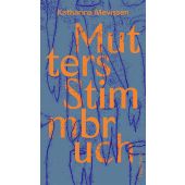 Mutters Stimmbruch, Mevissen, Katharina, Wagenbach, Klaus Verlag, EAN/ISBN-13: 9783803133557