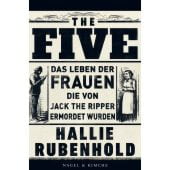 The Five, Rubenhold, Hallie, Nagel & Kimche AG Verlag, EAN/ISBN-13: 9783312011865