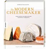 The Modern Cheesemaker, McGlynn, Morgan, Knesebeck Verlag, EAN/ISBN-13: 9783957283870