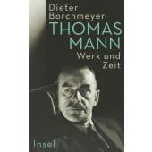 Thomas Mann, Borchmeyer, Dieter, Insel Verlag, EAN/ISBN-13: 9783458643418