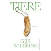 Tiere, Wilbrink, Gijs, Ullstein Verlag, EAN/ISBN-13: 9783550202636