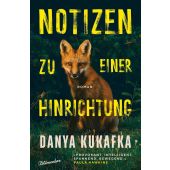 Notizen zu einer Hinrichtung, Kukafka, Danya, blumenbar Verlag, EAN/ISBN-13: 9783351051211