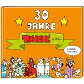 ©TOM - 30 Jahre Touché, ©TOM, Lappan Verlag, EAN/ISBN-13: 9783830380467