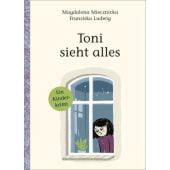 Toni sieht alles!, Mieznicka, Magdalena, Moritz Verlag GmbH, EAN/ISBN-13: 9783895654558