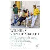 Bildungstrieb und Freiheitsdrang, Humboldt, Wilhelm von, Klett-Cotta, EAN/ISBN-13: 9783608986709