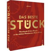 Das beste Stück Warenkunde & feine Rezepte zu den edelsten Fleischsorten, Rassen & Cuts, EAN/ISBN-13: 9783959616751