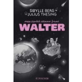 Mein ziemlich seltsamer Freund Walter. Buch für junge Menschen, Berg, Sibylle, Fischer Sauerländer, EAN/ISBN-13: 9783737372572