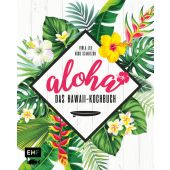 Aloha - Das Hawaii-Kochbuch, Lex, Viola/Stanitzok, Nico, Edition Michael Fischer GmbH, EAN/ISBN-13: 9783960933342